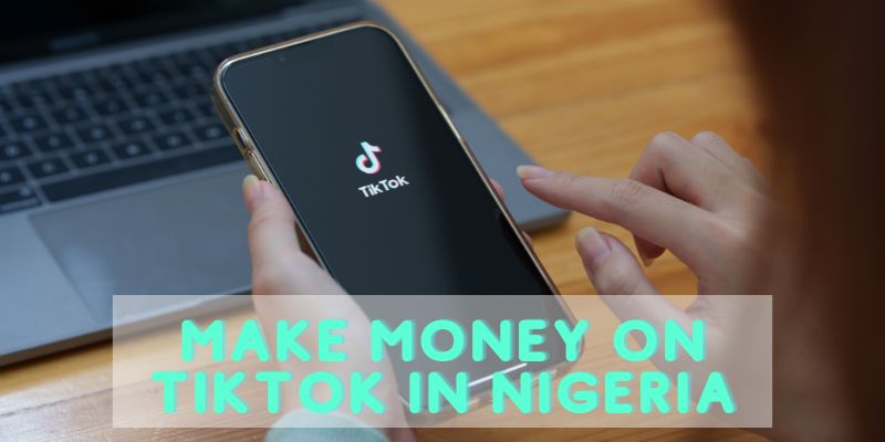 Make-money-on-tiktok-in-Nigeria